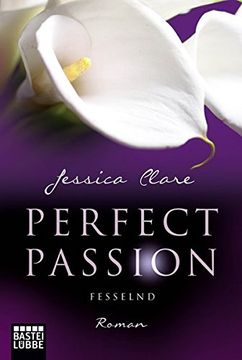 portada Perfect Passion - Fesselnd: Roman (en Alemán)