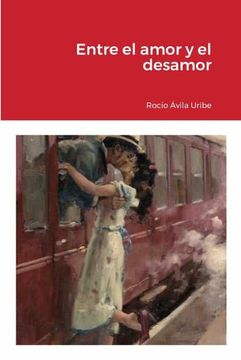 portada Entre el Amor y el Desamor (in Spanish)