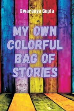 portada My Own Colorful Bag Of Stories (en Inglés)