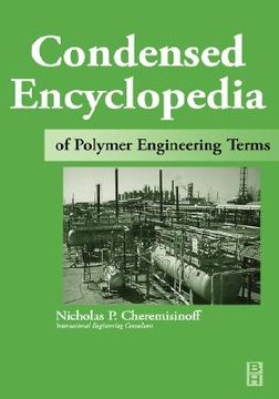 portada condensed encyclopedia of polymer engineering terms (en Inglés)