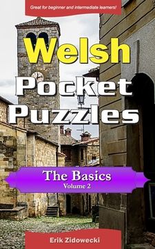 portada Welsh Pocket Puzzles - The Basics - Volume 2: A collection of puzzles and quizzes to aid your language learning (in English)