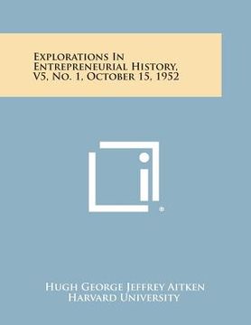 portada Explorations in Entrepreneurial History, V5, No. 1, October 15, 1952