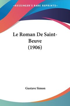 portada Le Roman De Saint-Beuve (1906) (in French)