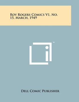 portada roy rogers comics v1, no. 15, march, 1949