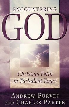 portada encountering god: christian faith in the turbulent times (en Inglés)