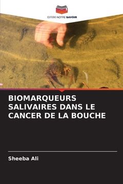 portada Biomarqueurs Salivaires Dans Le Cancer de la Bouche (en Francés)