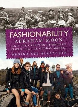 portada Fashionability: Abraham Moon and the Creation of British Cloth for the Global Market
