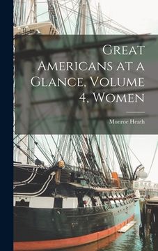 portada Great Americans at a Glance, Volume 4, Women (en Inglés)