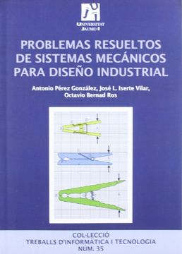 portada Problemas Resueltos de Sistemas Mecánicos Para Diseño Industrial. 35 (Treballs D'Informàtica i Tecnologia) (in Spanish)