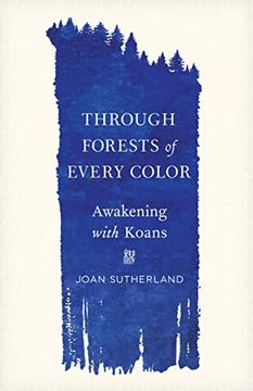 portada Through Forests of Every Color: Awakening with Koans (in English)