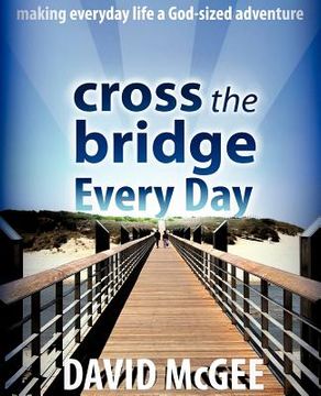 portada cross the bridge every day (en Inglés)