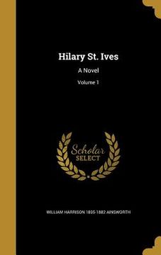 portada Hilary St. Ives: A Novel; Volume 1 (in English)