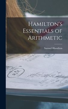 portada Hamilton's Essentials of Arithmetic (in English)