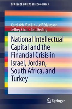 portada National Intellectual Capital and the Financial Crisis in Israel, Jordan, South Africa, and Turkey