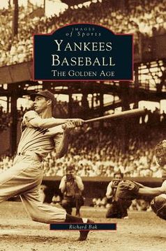 portada Yankees Baseball: The Golden Age (en Inglés)
