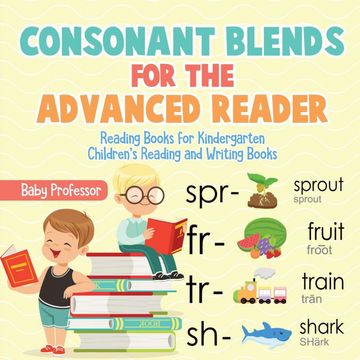 portada Consonant Blends for the Advanced Reader - Reading Books for Kindergarten | Children'S Reading and Writing Books (en Inglés)