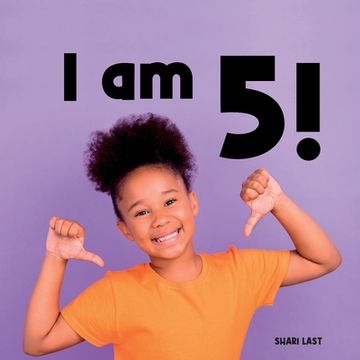 portada I Am 5!: Meet many different 5-year-old children (en Inglés)