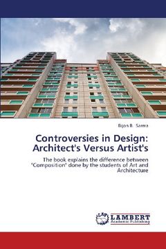 portada Controversies in Design: Architect's Versus Artist's