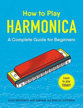 portada How to Play Harmonica: A Complete Guide for Beginners