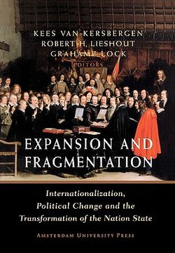portada expansion and fragmentation: internationalization, political change and the transformation of the nation-state (en Inglés)