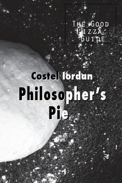 portada Philosopher's Pie: The Good Pizza Guide (in English)