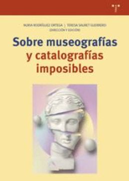 portada Sobre Museografias y Catalografias Imposibles