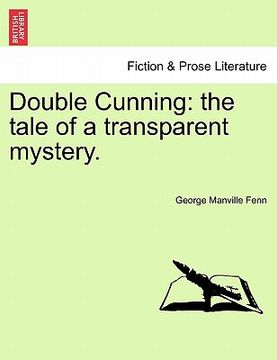 portada double cunning: the tale of a transparent mystery.vol.ii (en Inglés)