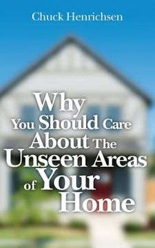 portada Why You Should Care about the Unseen Areas of Your Home (en Inglés)