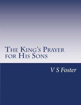 portada The King's Prayer for His Sons: Your Behavior Opens Unseen Doors (The Treasure Collection) (Volume 1)