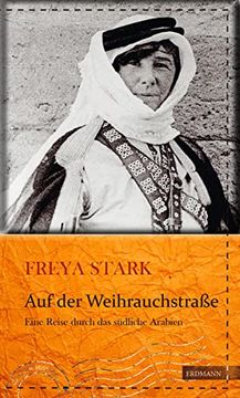 portada Auf der Weihrauchstraße: Eine Reise Durch das Südliche Arabien (Die Kühne Reisende) (en Alemán)