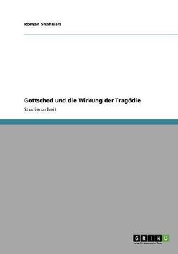 portada Gottsched und die Wirkung der Tragödie (German Edition)