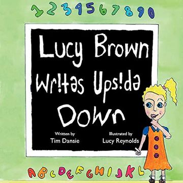 portada Lucy Brown Writes Upside Down: Supporting Students who Find Learning a Challenge (1)