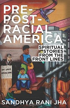 portada Pre-Post-Racial America: Spiritual Stories from the Front Lines (in English)