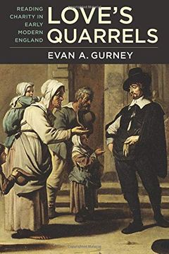 portada Love's Quarrels: Reading Charity in Early Modern England (Massachusetts Studies in Early Modern Culture) (in English)