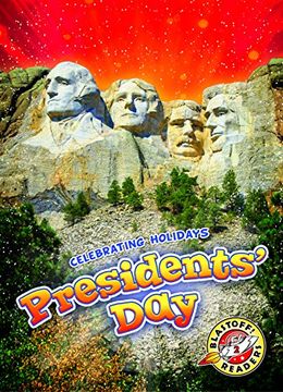 portada Presidents' Day (Celebrating Holidays: Blastoff! Readers, Level 2)