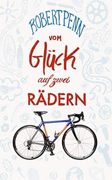 portada Vom Glück auf Zwei Rädern: Ein Buch für Alle, die Fahrrad Fahren (in German)
