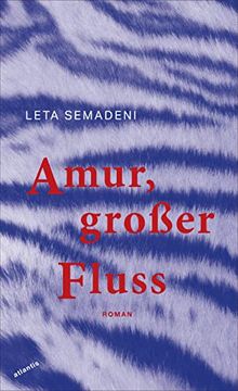 portada Amur, Großer Fluss: Roman (in German)