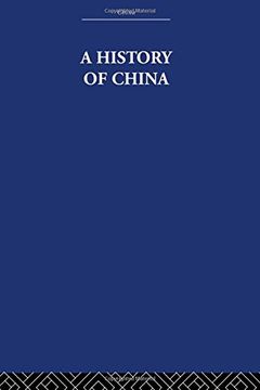 portada A History of China (China: History, Philosophy, Economics) (en Inglés)