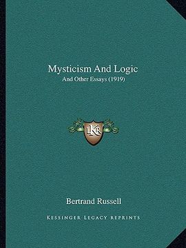 portada mysticism and logic: and other essays (1919) and other essays (1919)
