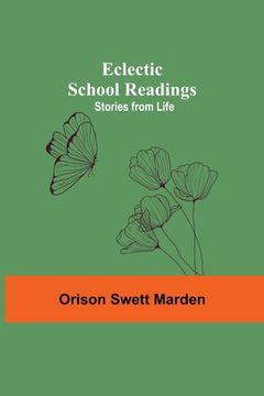 portada Eclectic School Readings: Stories From Life (en Inglés)