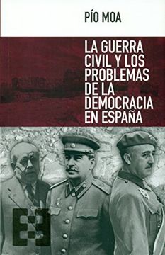 portada La guerra civil y los problemas de la democracia en España (Nuevo Ensayo)