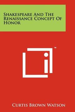 portada shakespeare and the renaissance concept of honor (en Inglés)
