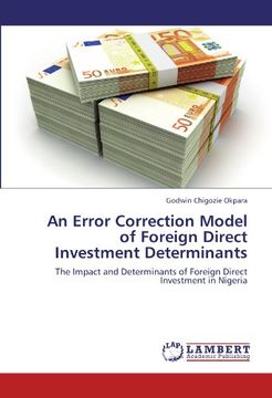 portada An Error Correction Model of Foreign Direct Investment Determinants: The Impact and Determinants of Foreign Direct Investment in Nigeria