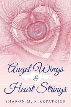 portada Angel Wings & Heart Strings (in English)