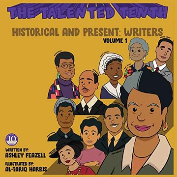 portada The Talented Tenth Historical & Present: Writers (en Inglés)
