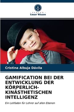 portada Gamification Bei Der Entwicklung Der Körperlich-Kinästhetischen Intelligenz (en Alemán)