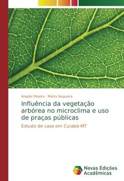 portada Influência da vegetação arbórea no microclima e uso de praças públicas: Estudo de caso em Cuiabá-MT