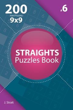 portada Straights - 200 Hard Puzzles 9x9 (Volume 6) (en Inglés)