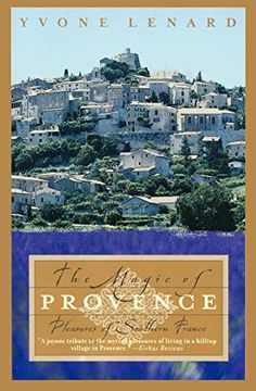 portada The Magic of Provence: Pleasures of Southern France (in English)