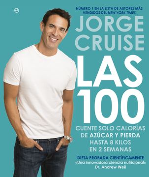 portada Las 100: Cuente Solo Calorías de Azúcar y Pierda Hasta Ocho Kilos en dos Semanas (in Spanish)